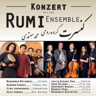 Mohammad Motamedi & Rumi Ensemble / Europa Tour 2013